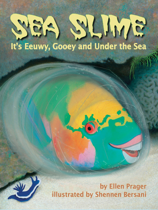 Title details for Sea Slime by Ellen Prager - Wait list